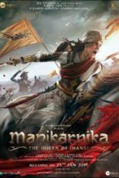 Manikarnika: The Queen of Jhansi (2019) Manikarnika: The Queen of Jhansi (2019)