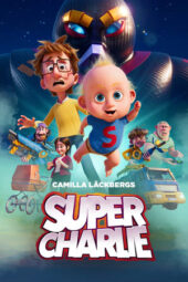 Super Charlie (2024) Super Charlie (2024)